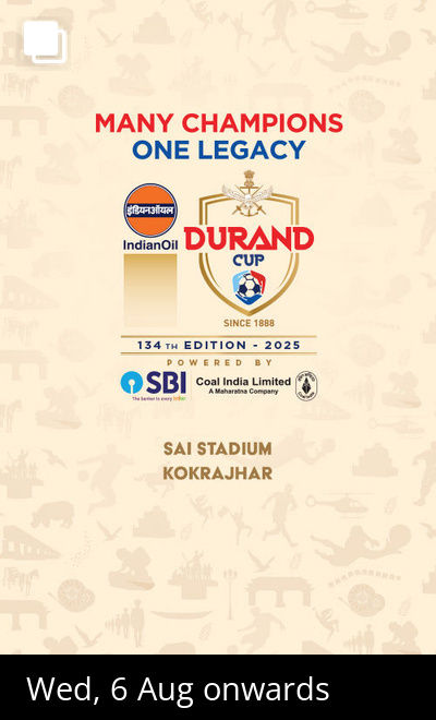 Indian Oil Durand Cup 2025 - Kokrajhar, Assam