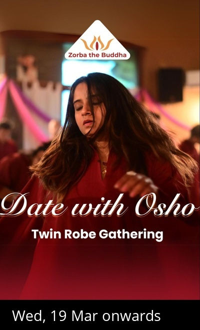 Date with Osho - A Twin Robe Gathering