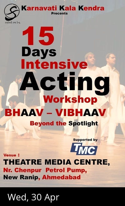 15 DAYS INTENSIVE ACTING WORKSHOP BHAAV - VIBHAAV