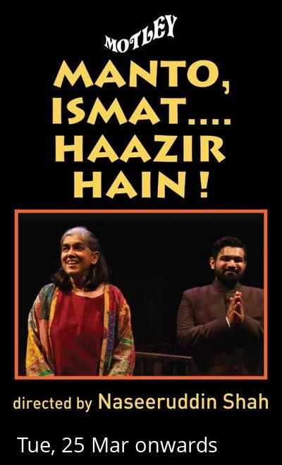 Motley: MANTO ISMAT HAAZIR HAIN (A)