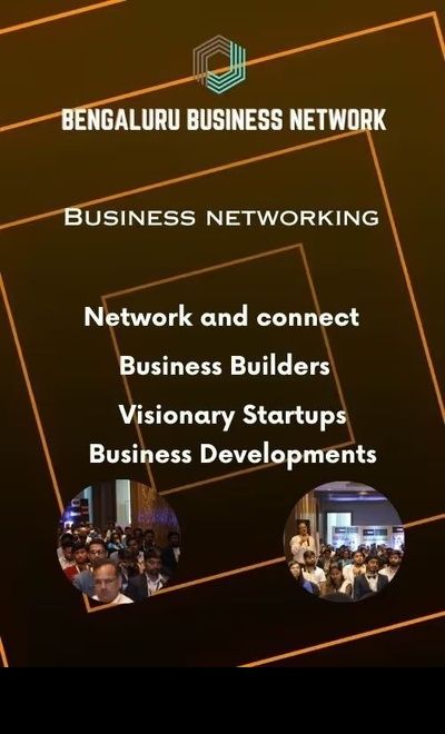 BENGALURU BUSINESS NETWORK , BUSINESS NETWORKING