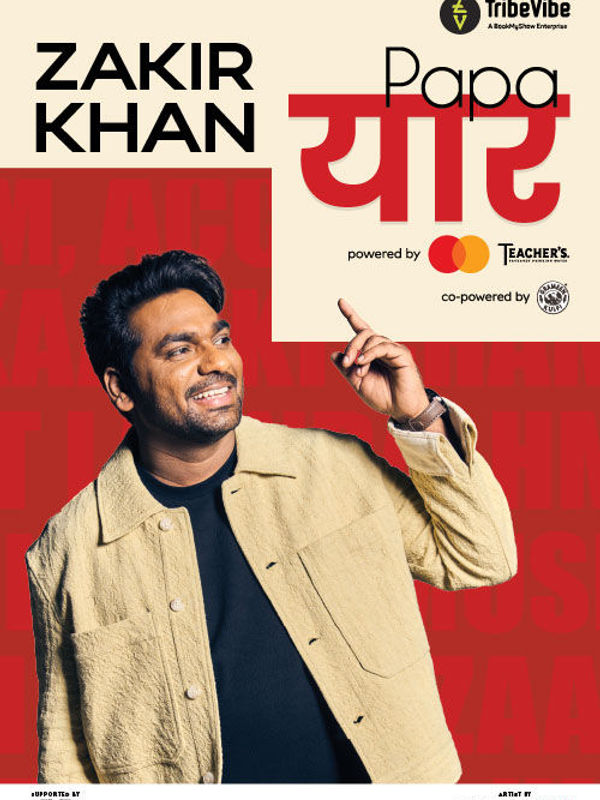 Papa Yaar by Zakir Khan - Mumbai