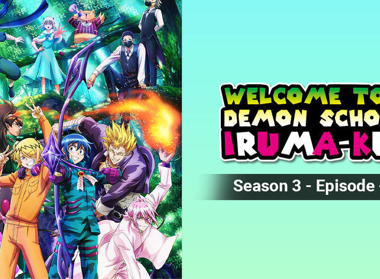 Welcome to Demon School! Iruma-kun: Season 3 (2022) — The Movie