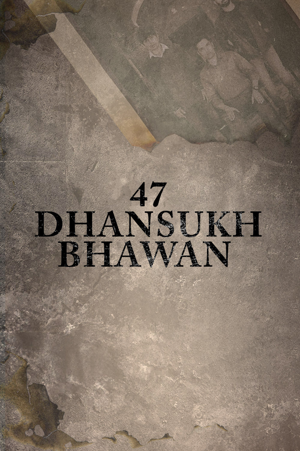 Watch 47 Dhansukh Bhawan Online