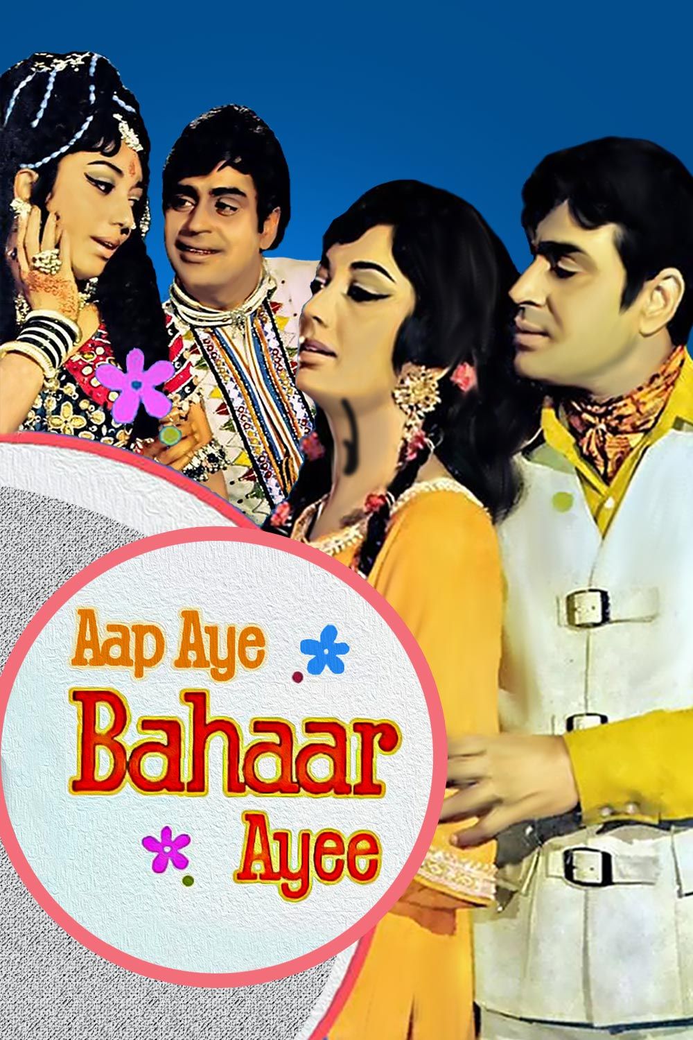 Watch Aap Aye Bahaar Ayee Online