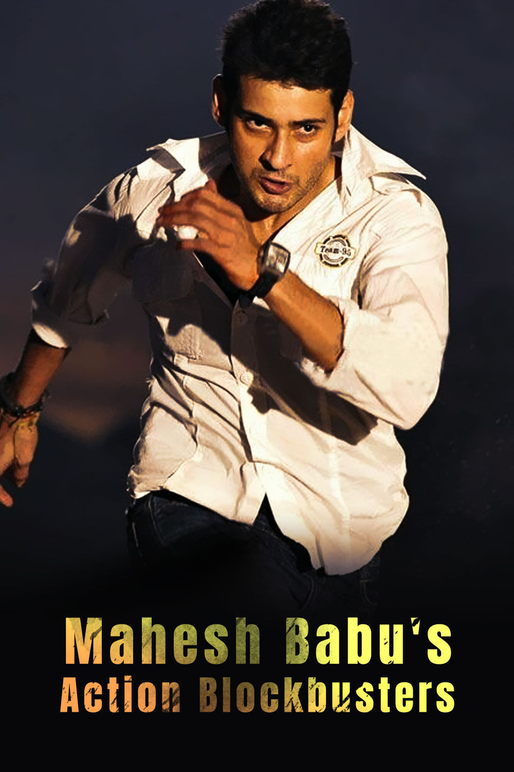 Watch Mahesh Babu`s Action Blockbusters Online