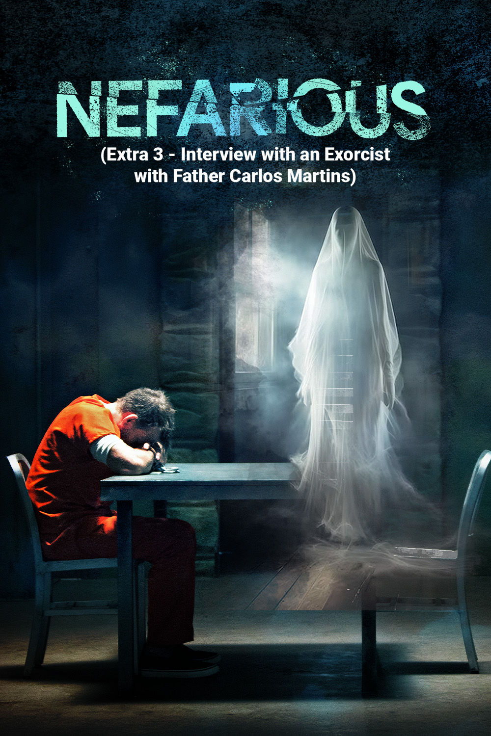Watch Nefarious  (Extra 3 - Interview with an Exorcist with Father Carlos Martins) Online