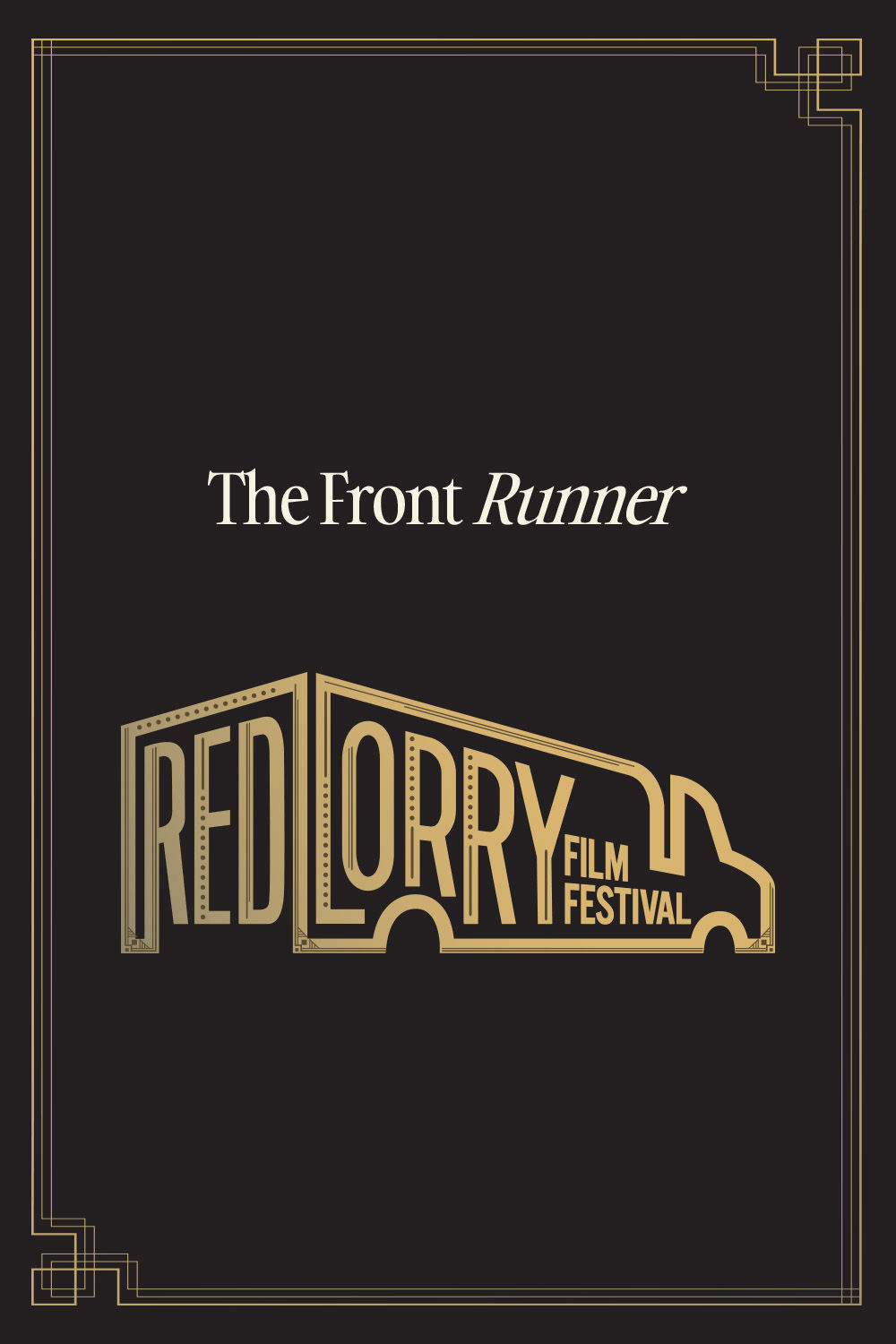 Watch Red Lorry Film Festival - The Front Runner Online
