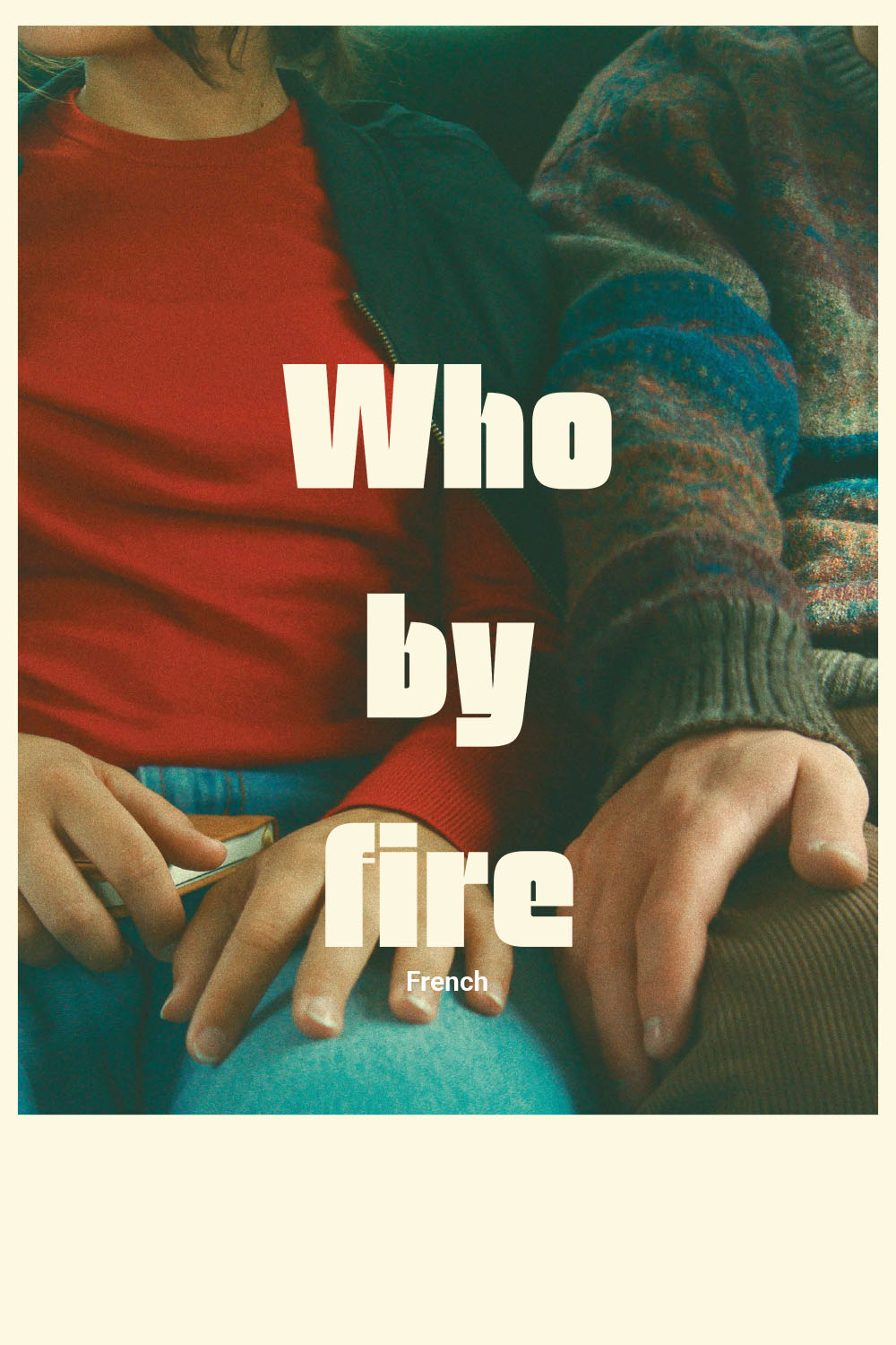 Watch Who By Fire Online