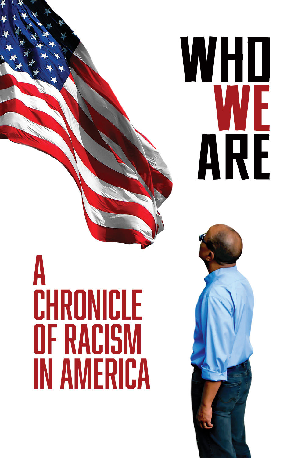 Watch Who We Are - A Chronicle of Racism in America Online