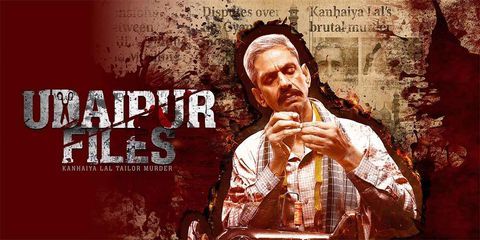 Udaipur Files: Kanhaiya Lal Tailor Murder (2025) - Movie | Reviews, Cast &  Release Date in sengottai- BookMyShow