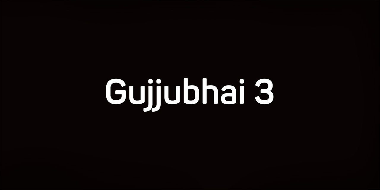 Gujjubhai 3