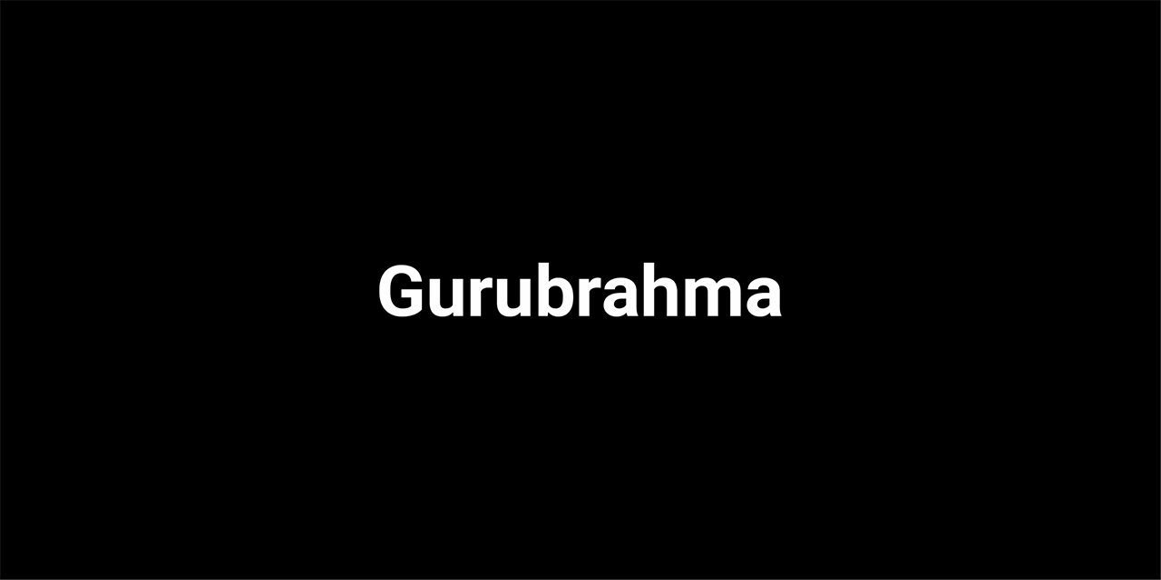 Gurubrahma