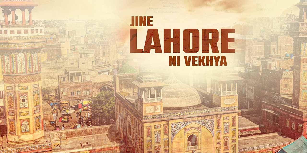 Jine Lahore Ni Vekhya