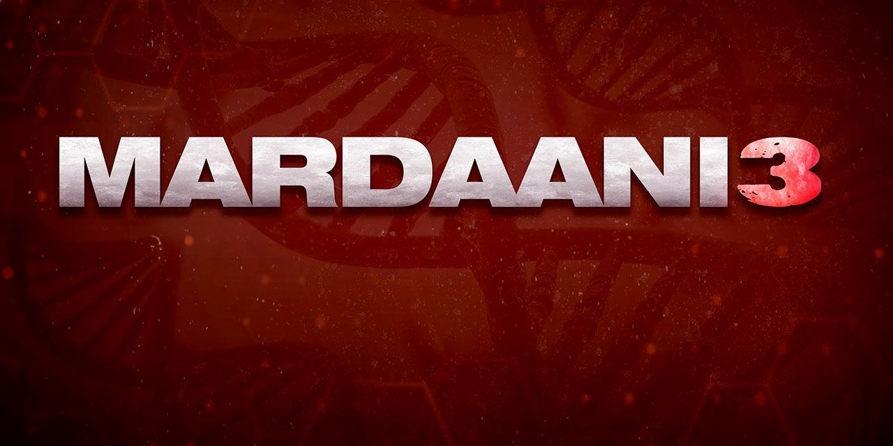 Mardaani 3