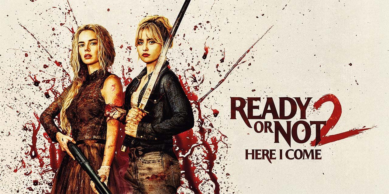 Ready or Not 2: Here I Come