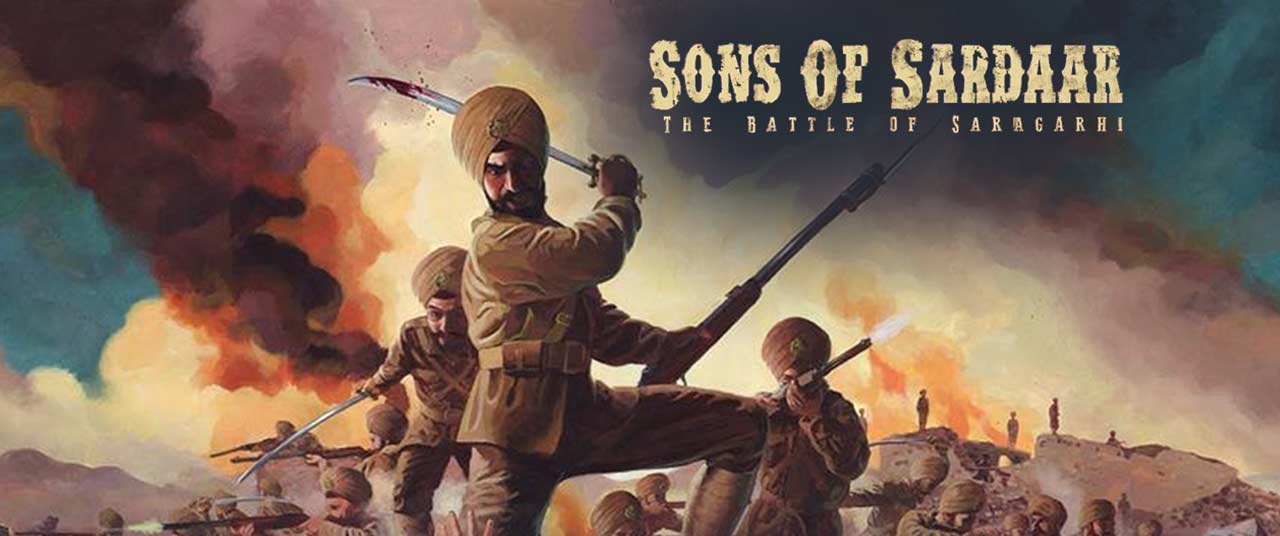 Sons of Sardar: Battle of Saragarhi