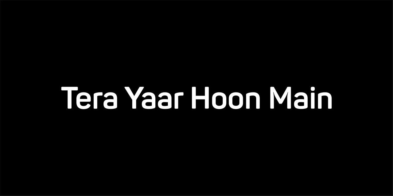 Tera Yaar Hoon Main