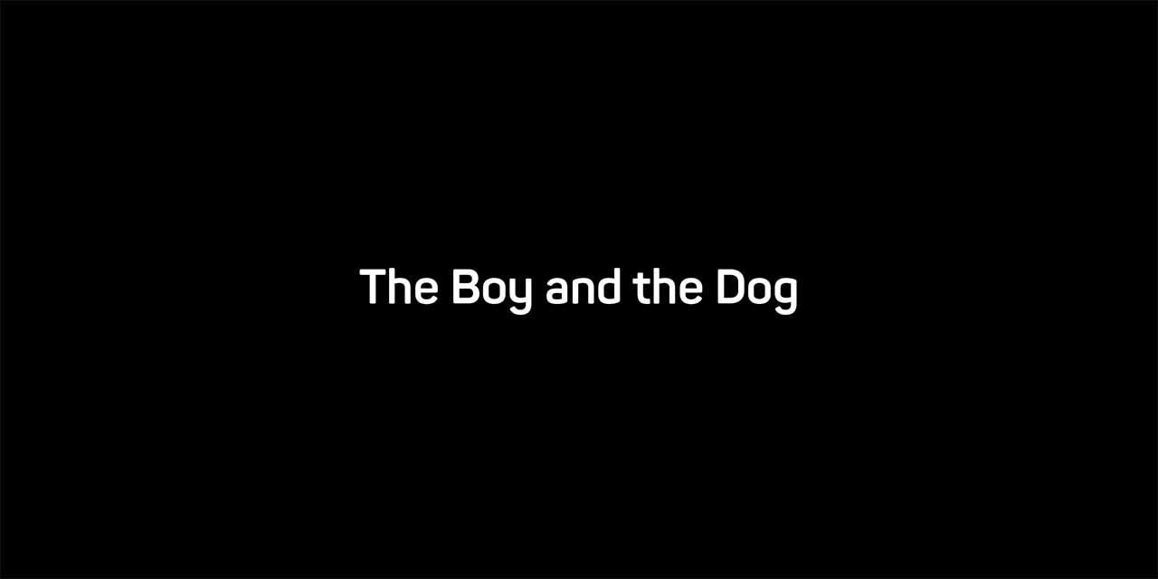 The Boy and the Dog