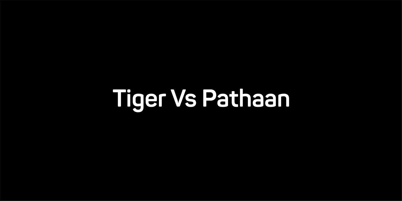 Tiger Vs Pathaan