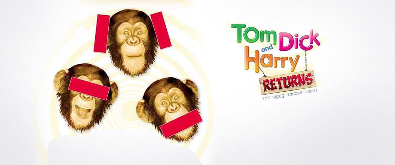 Tom Dick and Harry Returns