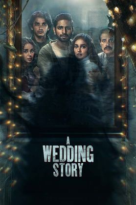 A Wedding Story (2024) - Movie | Reviews, Cast & Release Date in begusarai- BookMyShow