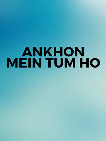 Aankhon Mein Tum Ho