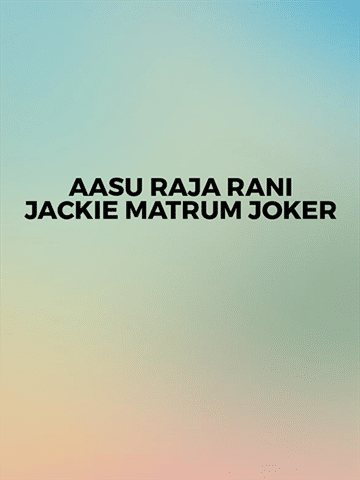 Aasu Raja Rani Jackie Matrum Joker
