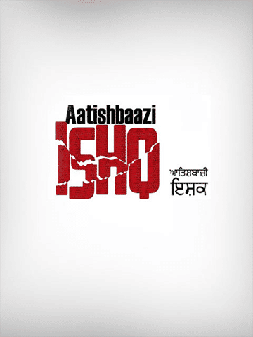 Aatishbaazi Ishq