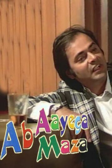 Ab Aayega Maza
