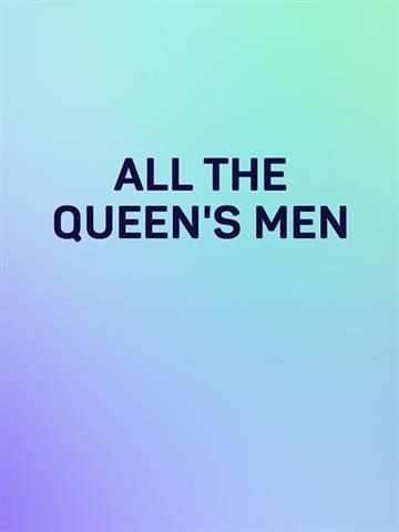 All The Queen`s Men (EUFF)