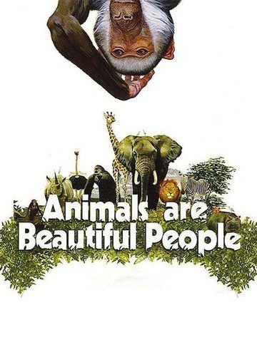 Animals Are Beautiful People