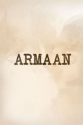 Armaan: Story of a Story Teller