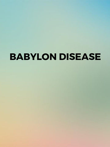 Babylon Disease