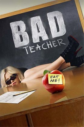 Bad Teacher