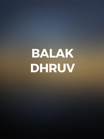 Balak Dhruv
