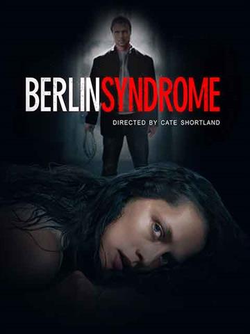 Watch Berlin Syndrome Movie Online Buy Rent Berlin Syndrome On