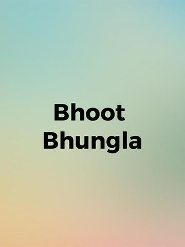 Bhoot Bhungla