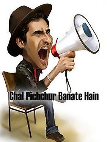 Chal Pichchur Banate Hain