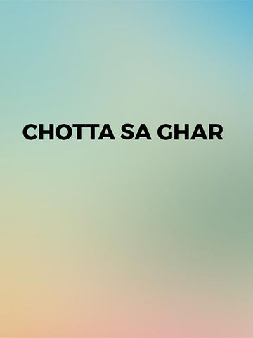 Chotta Sa Ghar