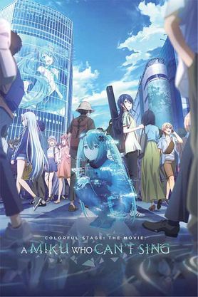 Colorful Stage! The Movie: A Miku Who Can`t Sing