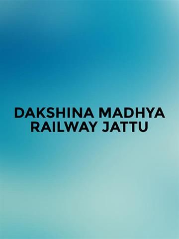 Dakshina Madhya Railway Jattu (Telugu)