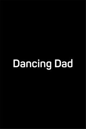 Dancing Dad