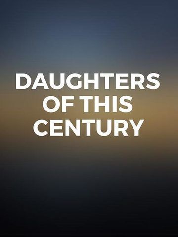 Daughters Of This Century