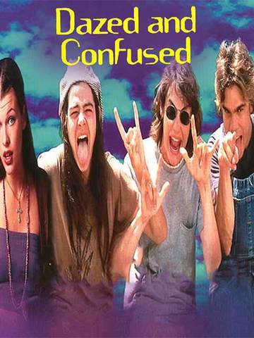Dazed and Confused