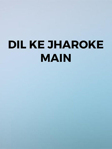 Dil Ke Jharoke Main