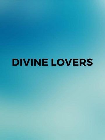 Divine Lovers