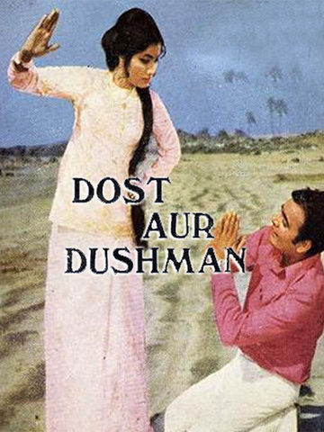 Dost Aur Dushman
