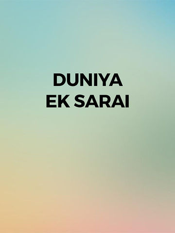 Duniya Ek Sarai