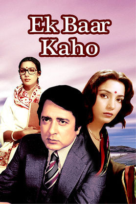 Ek Baar Kaho